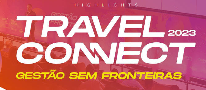 Destaques do Travel Connect 2023